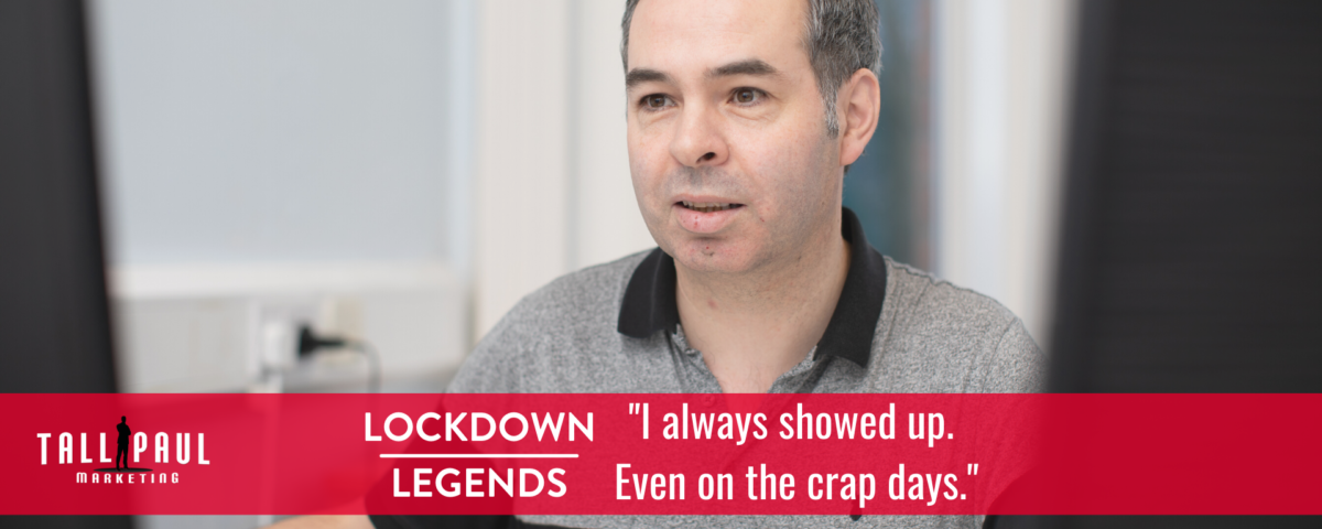 Lockdown Legends - Michael Wall Codefixer Belfast SEO - Tall Paul Marketing - Content Writer Freelance