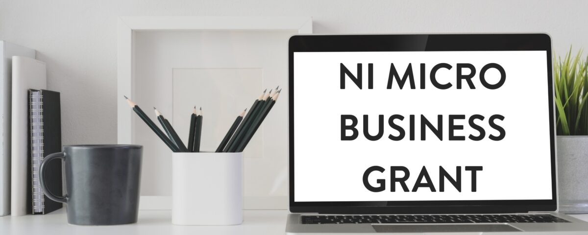 NI Micro Business Grant - Website content writer NI - Northern Ireland covid support fund - Content Marketing