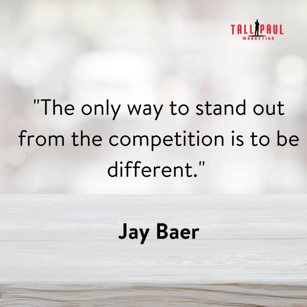 digital marketing popular quotes - 25 Quotes From 25 Marketing Legends – copywriting blog - b2b copywriter - 9. "The only way to stand out from the competition is to be different." - Jay Baer